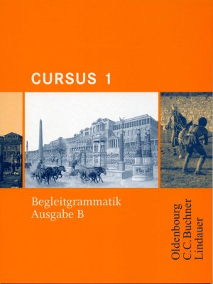 ISBN 9783874883818: Begleitgrammatik 1 zu Cursus - Ausgabe B