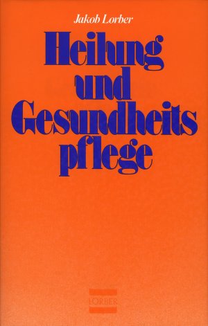 ISBN 9783874951272: Heilung und Gesundheitspflege in geistiger Schau