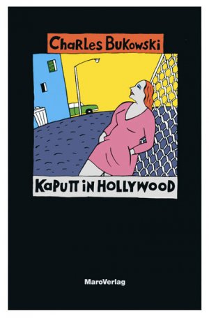 neues Buch – Charles Bukowski – Kaputt in Hollywood