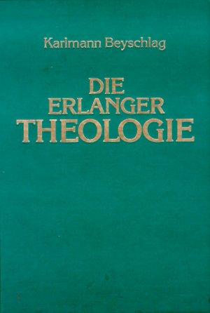 ISBN 9783875130867: Die Erlanger Theologie