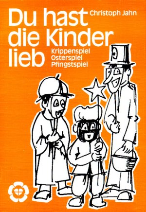 ISBN 9783875130898: Du hast die Kinder lieb - Krippenspiel - Osterspiel - Pfingstspiel