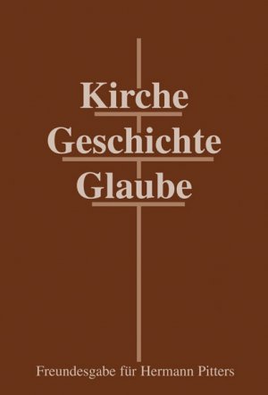 ISBN 9783875131093: Kirche - Geschichte - Glaube - Freundesgabe für Hermann Pitters