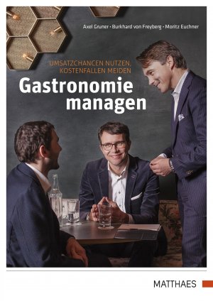 ISBN 9783875153088: Gastronomie managen - Umsatzchancen nutzen, Kostenfallen meiden