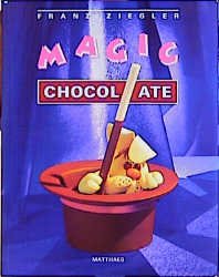 ISBN 9783875162820: Magic Chocolate