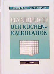 ISBN 9783875166897: Handbuch der Küchenkalkulation.