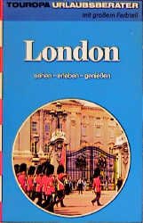 gebrauchtes Buch – Touropa Urlaubsberater – London sehen - erleben - genießen