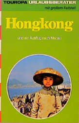 gebrauchtes Buch – Hermann W. Dippe – Hongkong und ein Ausflug nach Macau ( = Touropa Urlaubsberater )