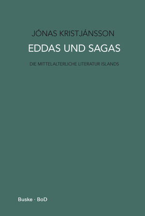 ISBN 9783875480122: Eddas und Sagas - Die mittelalterliche Literatur Islands