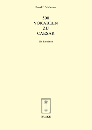 ISBN 9783875480580: 500 Vokabeln zu Caesar - Ein Lernbuch