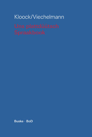 ISBN 9783875481341: Uns plattdüütsch Spraakbook - op hooch- un nedderdüütsch. Texte to'n Sülvstlehren dörch Lesen, Snacken un Schrieben mit Grammatik