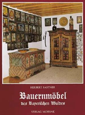 ISBN 9783875531244: Die Bauernmöbel des Bayerischen Waldes