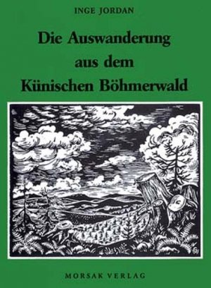 ISBN 9783875534610: Die Auswanderung aus dem Künischen Böhmerwald