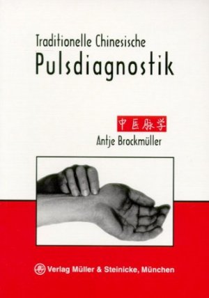 ISBN 9783875691818: Traditionelle Chinesische Pulsdiagnostik