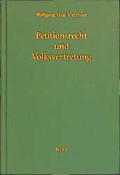 ISBN 9783875761528: Petitionsrecht und Volksvertretung - Zu Inhalt und Schranken des parlamentarischen Petitionsbehandlungsrechts