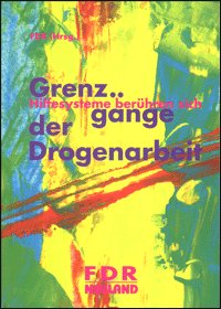 ISBN 9783875811773: Grenzgänge der Drogenarbeit