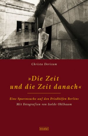 ISBN 9783875846591: 1,Buch So schön ist unser Land Berlin,2. Buch  Die Zeit und die Zeit danach, Spurensuche auf Berlins Friedhöfen,