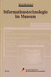 gebrauchtes Buch – Museums-Fragen / Haus der Geschichte der Bundesrepublik Deutschland – Informationstechnologie im Museum