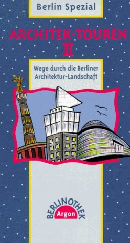 ISBN 9783875847321: Architek-Touren II., Wege durch die Berliner Architektur-Landschaft.