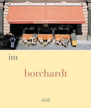 ISBN 9783875848342: Im Borchardt – Menschen - Geschichten - Rezepte