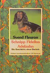 ISBN 9783875857764: Schnipp Fidelius Adelzahn