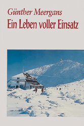 ISBN 9783875953084: Ein Leben voller Einsatz / Günther Meergans