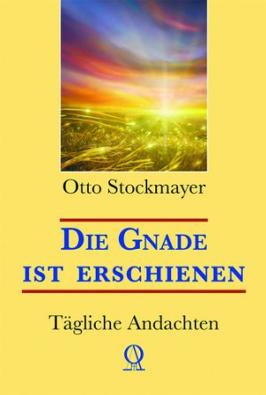 ISBN 9783875985214: Die Gnade ist erschienen