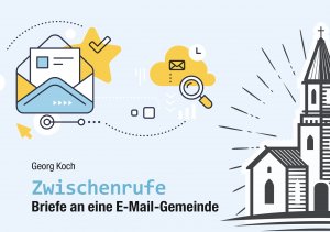 ISBN 9783876141077: Zwischenrufe – Briefe an eine E-Mail-Gemeinde