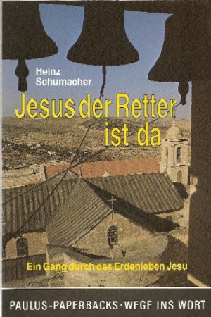 ISBN 9783876180731: Jesus der Retter ist da: Ein Gang durch das Erdenleben Jesu (Paulus-Paperback - Wege ins Wort)