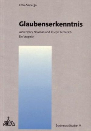 ISBN 9783876201818: Glaubenserkenntnis - J.H. Newman und I. Kentenich