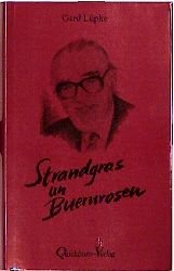 gebrauchtes Buch – Gerd Lüpke – Strandgras un Buernrosen - Vertellen von Land un See