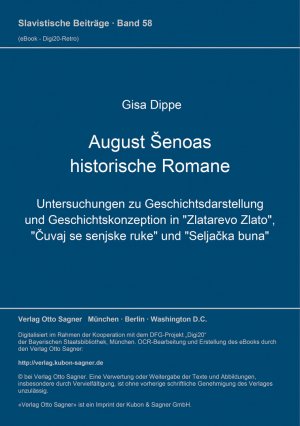 ISBN 9783876900674: August Šenoas historische Romane – Untersuchungen zu Geschichtsdarstellung und Geschichtskonzeption in "Zlatarevo Zlato", "Čuvaj se senjske ruke" und "Seljačka buna"