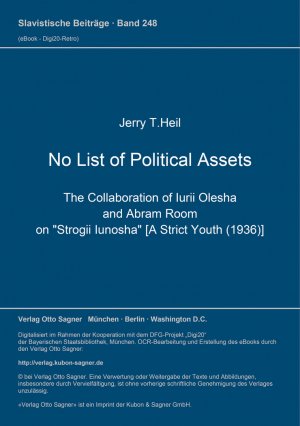 ISBN 9783876904498: No List of Political Assets – The Collaboration of Iurii Olesha and Abram Room on "Strogii Iunosha" [A Strict Youth (1936)].