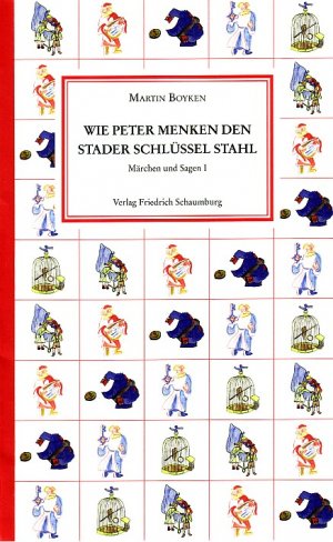 ISBN 9783876971018: Wie Peter Menken den Stader Schlüssel stahl.: Märchen und Sagen I.