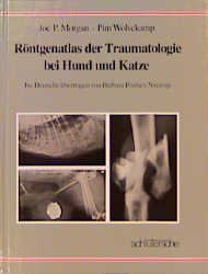 ISBN 9783877064245: Röntgenatlas der Traumatologie bei Hund und Katze