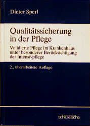 ISBN 9783877064726: Qualitätssicherung in der Pflege – Validierte Pflege im Krankenhaus