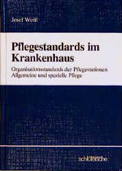 ISBN 9783877064870: Pflege-Standards im Krankenhaus. Organisationsstandards der Pflegestationen - Allgemeine und spezielle Pflege