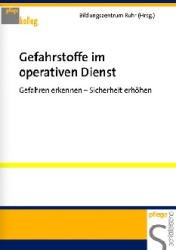 ISBN 9783877066799: Gefahrstoffe im operativen Dienst – Gefahren erkennen - Sicherheit erhöhen