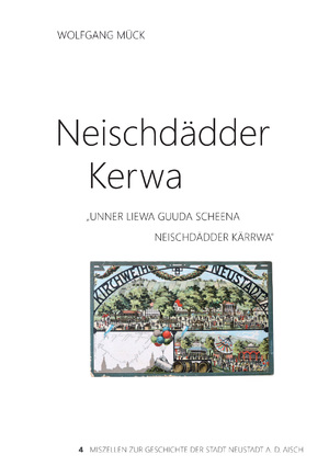 ISBN 9783877071892: Neischdädder Kerwa – "Unner liewa guuda scheena Neischdädder Kärrwa"