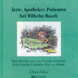 ISBN 9783877168776: Ärzte, Apotheker, Patienten bei Wilhelm Busch