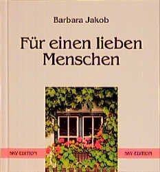 ISBN 9783877297612: Für einen lieben Menschen