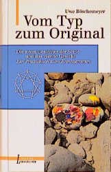 gebrauchtes Buch – Vom Typ zum Original / Die neun Gesichter der Seele und das eigene Gesicht - ein Praxisbuch zum Enneagramm