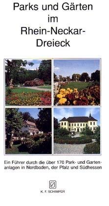 ISBN 9783877421079: Parks und Gärten im Rhein-Neckar-Dreieck