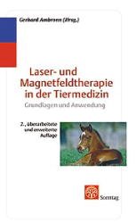 Gerhard Ambronn (Autor) - Lasertherapie und Magnetfeldtherapie in der Tiermedizin Grundlagen und Anwendung