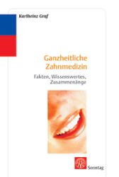 ISBN 9783877581612: Ganzheitliche Zahnmedizin