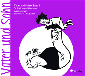 ISBN 9783878000518: Vater und Sohn »Klassiker«, Band 1 - 50 Streiche und Abenteuer