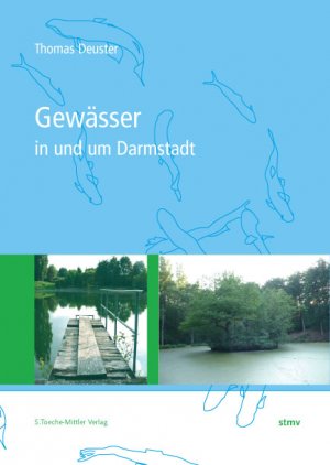 ISBN 9783878201304: Gewässer in und um Darmstadt