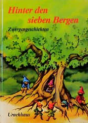 ISBN 9783878385523: Hinter den sieben Bergen - Zwergengeschichten