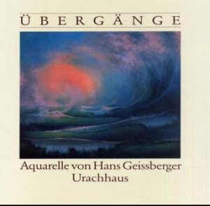 Hans Geissberger (Autor), Hans Bischof (Autor) - bergnge Aquarelle. Mit Texten