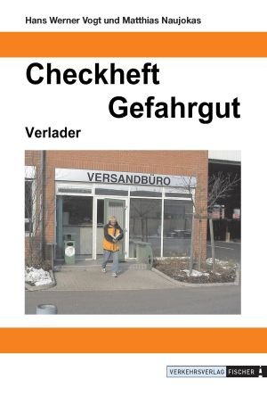 ISBN 9783878413059: Checkheft Gefahrgut - Verlader