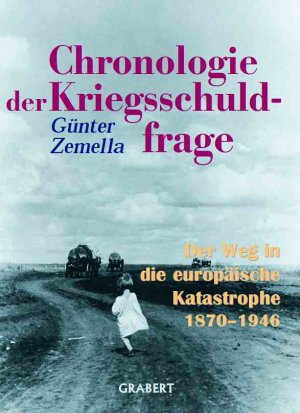 ISBN 9783878472674: Chronologie der Kriegsschuldfrage – Der Weg in die europäische Katastrophe 1870-1946